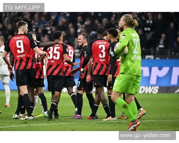 法兰克福足球队球星表现出色助力球队冲击欧洲赛场荣誉